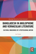 Cover: Bangladesh in Anglophone and Vernacular Literature - Routledge