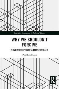 Enlarge image Cover: Why We Shouldn't Forgive - Routledge