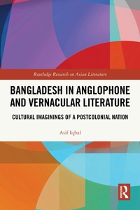 Abbildung von: Bangladesh in Anglophone and Vernacular Literature - Routledge