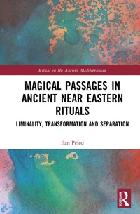 Bild: Magical Passages in Ancient Near Eastern Rituals - Routledge