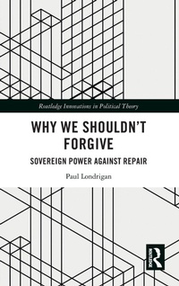 Enlarge image Cover: Why We Shouldn't Forgive - Routledge