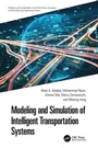 Cover: Modeling and Simulation of Intelligent Transportation Systems - CRC Press
