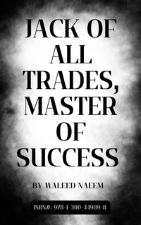 Abbildung von: Jack of All Trades, Master of Success - Lulu.com