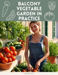 Cover: Balcony Vegetable Garden in Practice - Lulu.com