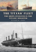 Cover: The Titanic Fleet - Amberley Publishing