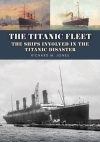 Abbildung von: The Titanic Fleet - Amberley Publishing