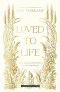 Cover: Loved to Life - Large Print Press