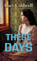 Cover: These Days - Thorndike Press Large Print