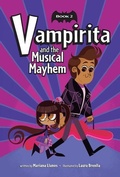 Cover: Vampirita and the Musical Mayhem (Vampirita, Book #2) - Reycraft Books