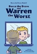 Cover: Becca the Brave and Warren the Worst (Becca the Brave, Book #2) - Reycraft Books