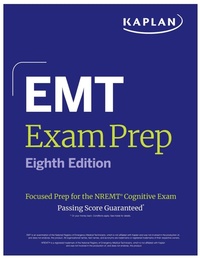 Abbildung von: EMT Exam Prep, Eighth Edition: Focused Prep for the NREMT Cognitive Exam + One Full Length Practice Test - Kaplan Test Prep