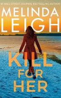 Enlarge image Cover: Kill For Her - Montlake