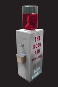 Cover: The Kool-Aid Dispenser - Recent Work Press