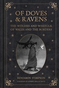 Cover: Of Doves and Ravens: The Witches and Wisefolk of Wales and the Borders - The History Press Ltd