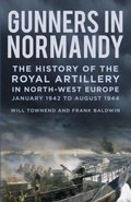 Cover: Gunners in Normandy - The History Press Ltd