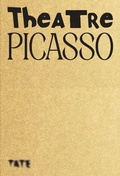 Cover: Theatre Picasso - Tate Publishing