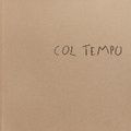 Cover: Col tempo, 1956-2024 - Mack
