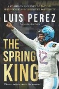 Cover: The Spring King - Game Changer Publishing