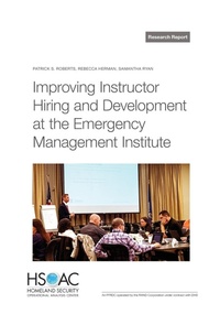 Enlarge image Cover: Improving Instructor Hiring and Development at the Emergency Management Institute - RAND Corporation