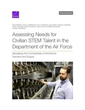 Cover: Assessing Needs for Civilian Stem Talent in the Department of the Air Force - RAND Corporation