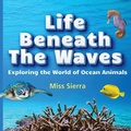 Cover: Life Beneath the Waves - Siohan Press