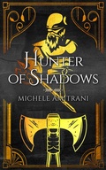 Cover: Hunter of Shadows (Of Shadow and Light, #1) - Michele Amitrani