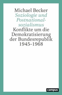 Abbildung von: Soziologie und Postnationalsozialismus - Campus