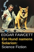 Cover: Ein Hund namens Solarion: Science Fiction - Uksak E-Books