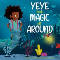 Abbildung von: Yeye Finds Magic All Around - BoD - Books on Demand