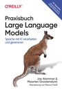 Cover: Praxisbuch Large Language Models - O'Reilly