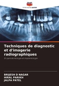 Cover: Techniques de diagnostic et d'imagerie radiographiques - Editions Notre Savoir