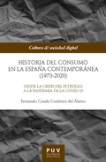 Cover: Historia del consumo en la Espa&ntilde;a contempor&aacute;nea (1973-2020) - Publicacions de la Universitat de Val&egrave;ncia