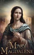 Abbildung von: Mary Magdalene (Biblical Biography, #1) - Sacred Path Publications