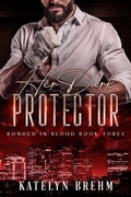 Cover: Her Dark Protector - Katelyn Brehm