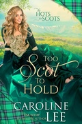 Cover: Too Scot to Hold (Hots for Scots, #8) - Caroline Lee