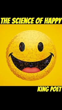 Abbildung von: The Science of Happy - King Poet