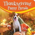 Cover: Thanksgiving Puppy Parade - Teacher Created Materials, Inc