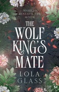 Cover: The Wolf King's Mate - Glass Publishing