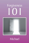 Cover: Forgiveness  101 - Xlibris Us
