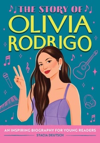 Abbildung von: The Story of Olivia Rodrigo - Callisto Kids
