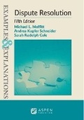 Cover: Examples & Explanations for Dispute Resolution - Aspen Publishing