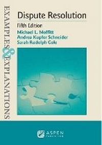 Enlarge image Cover: Examples & Explanations for Dispute Resolution - Aspen Publishing