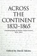 Cover: ACROSS THE CONTINENT 1832-1865 - Covenant Books, Inc.