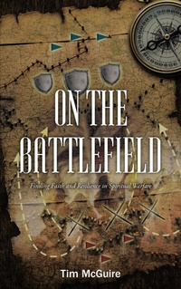 Abbildung von: ON THE BATTLEFIELD - Christian Faith Publishing, Inc.