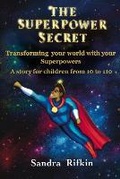 Cover: The Superpower Secret - Crossroads Publishing, LLC