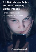 Cover: A Influ&ecirc;ncia Das Redes Sociais No Bullying Digital Infantil - Clube de Autores