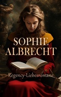 Cover: Sophie Albrecht: Regency-Liebesromane - e-artnow