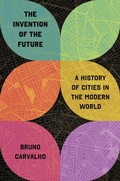 Cover: The Invention of the Future - Princeton University Press