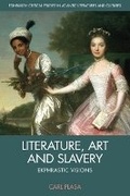 Cover: Literature, Art and Slavery - Edinburgh University Press