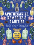 Cover: Apothecaries, Remedies & Rarities Sticker, Color & Activity Book - Chartwell Books